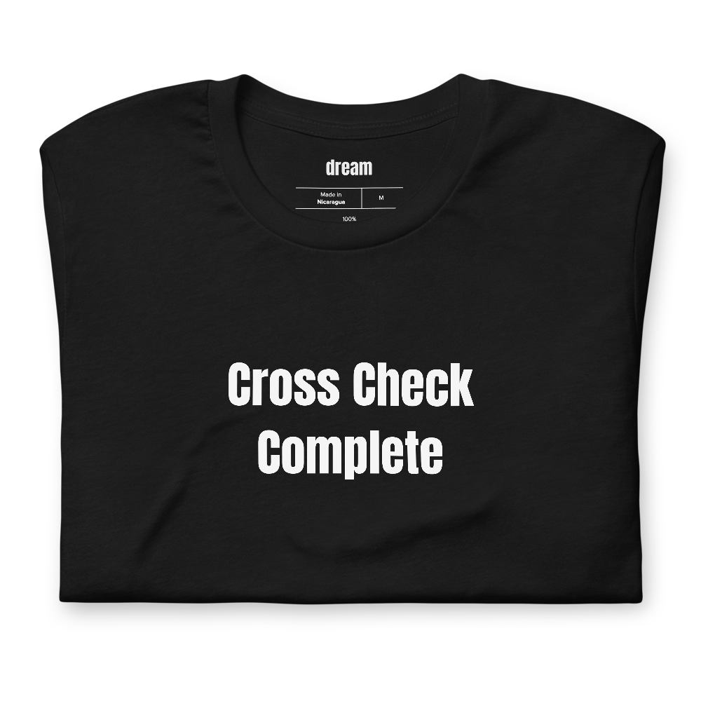 Cross Check Complete - Flight Crew t-shirt