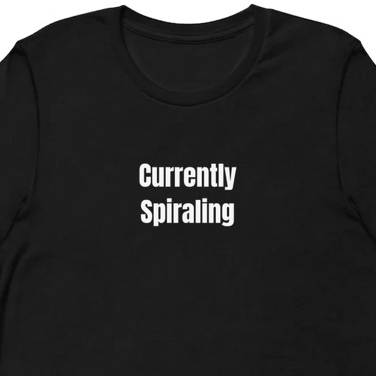 Currently Spiraling - Overthinking Everything t-shirt