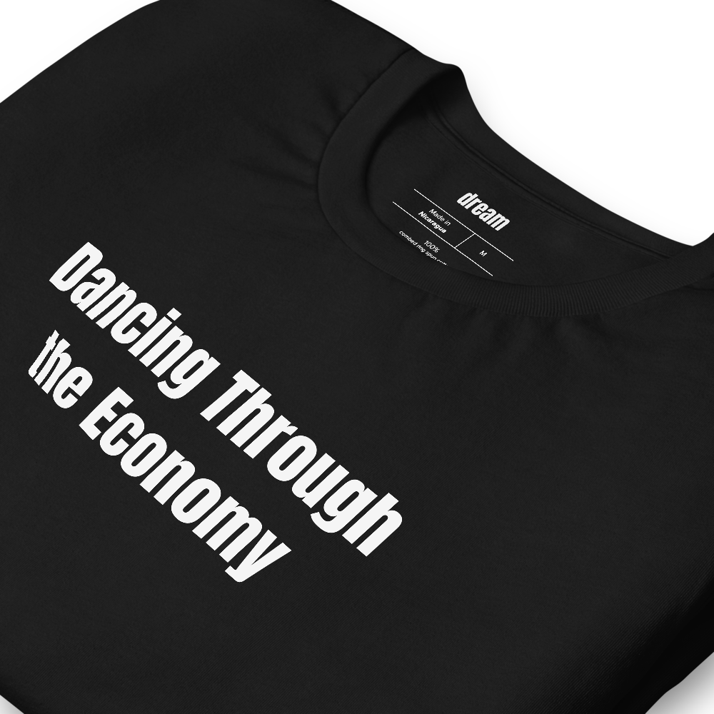Dancing Through the Economy - Recession Pop t-shirt