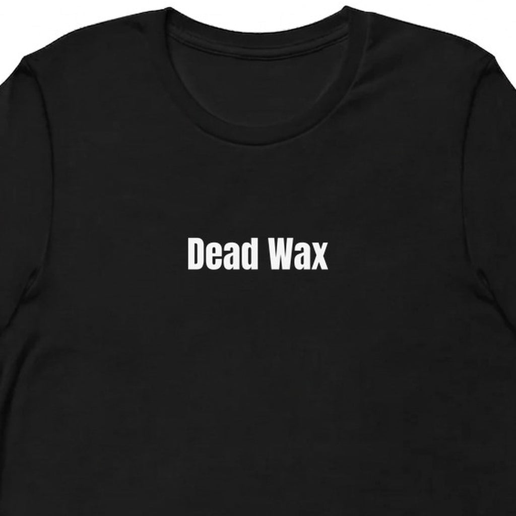 Dead Wax - Vintage Vinyl Collector t-shirt