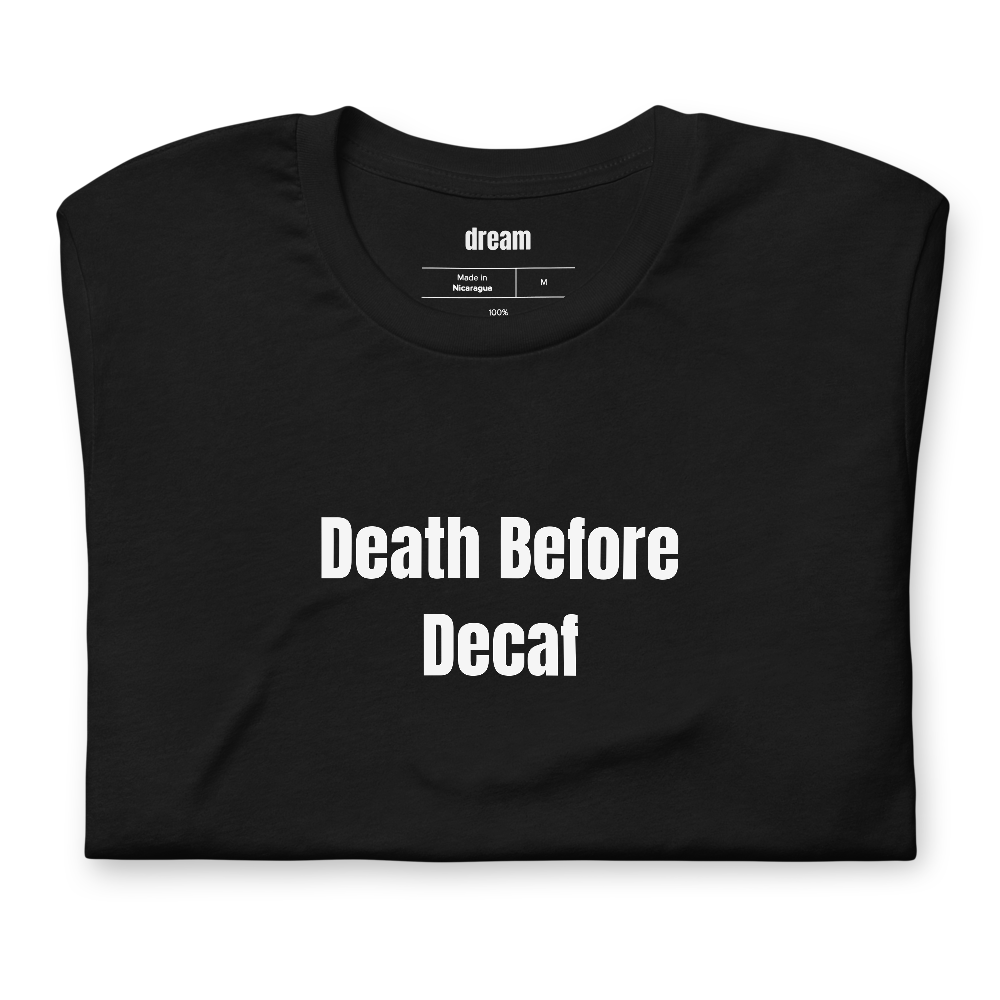 Death Before Decaf