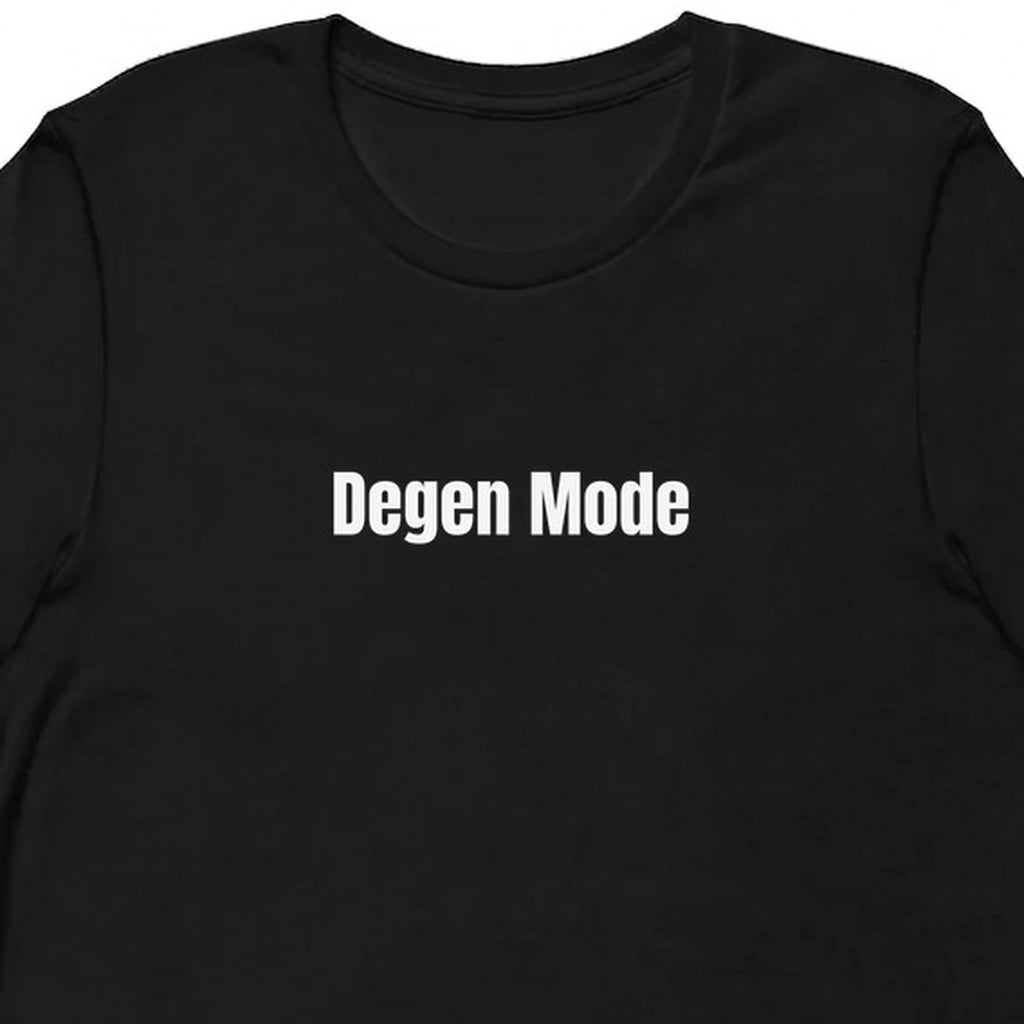 Degen Mode - Crypto Degens t-shirt