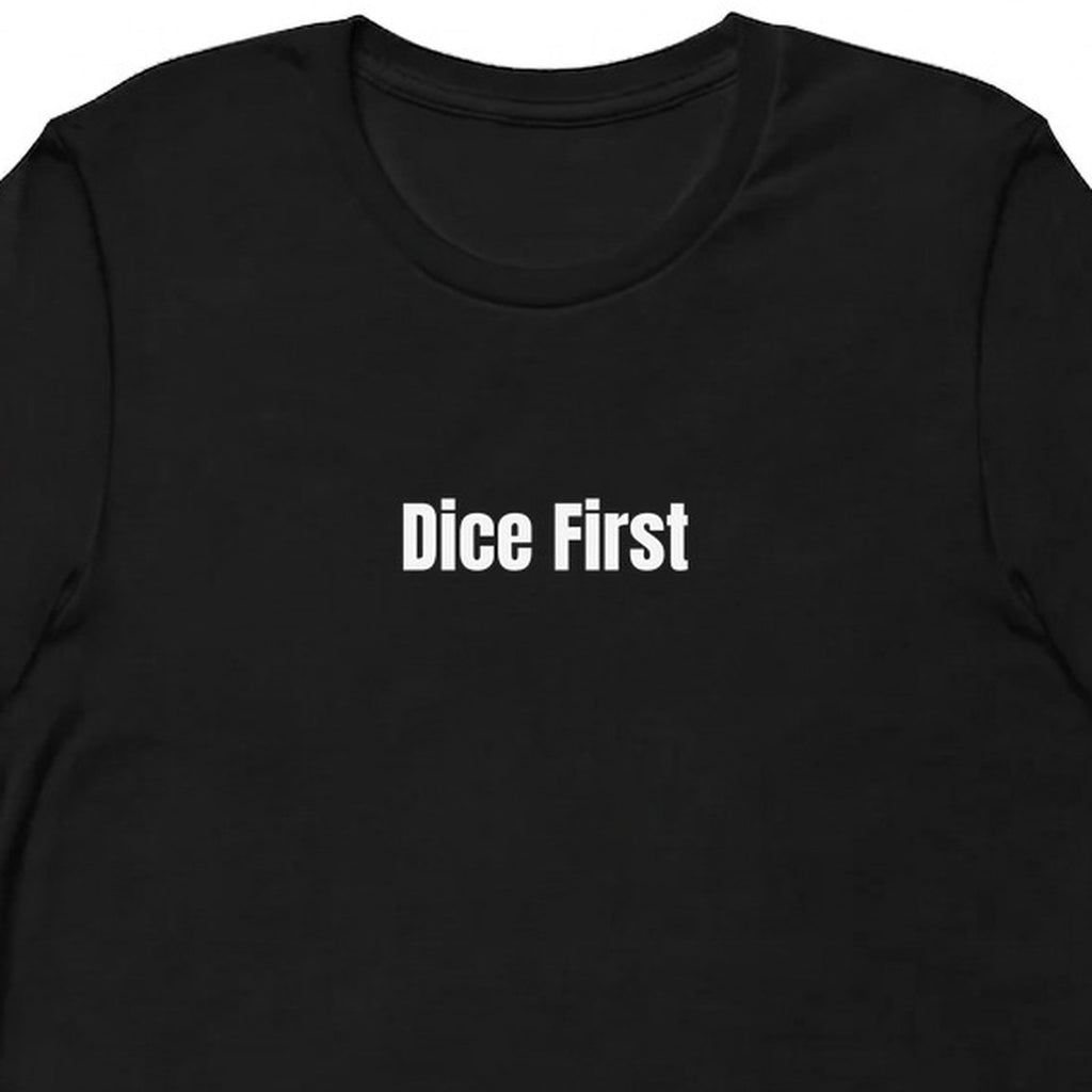 Dice First - Board Game Night t-shirt
