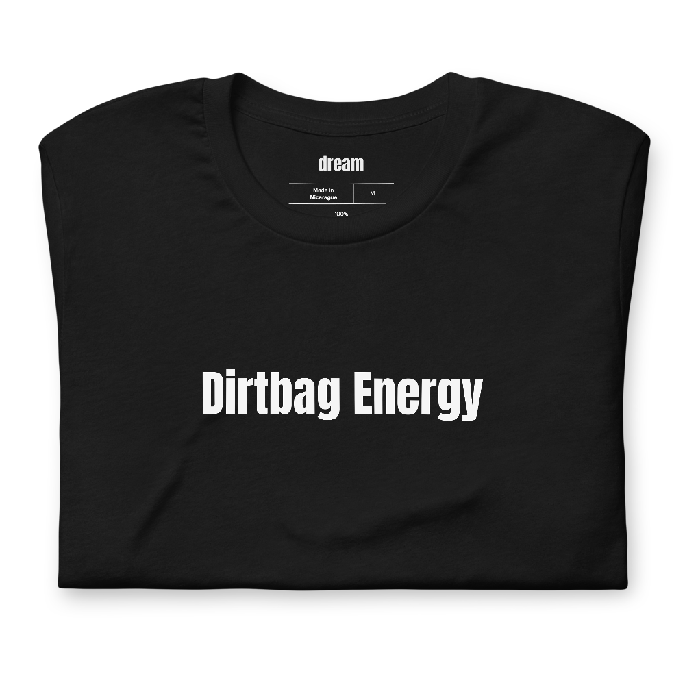 Dirtbag Energy