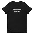Doom Scrolling Since 2009 - Chronically Online t-shirt