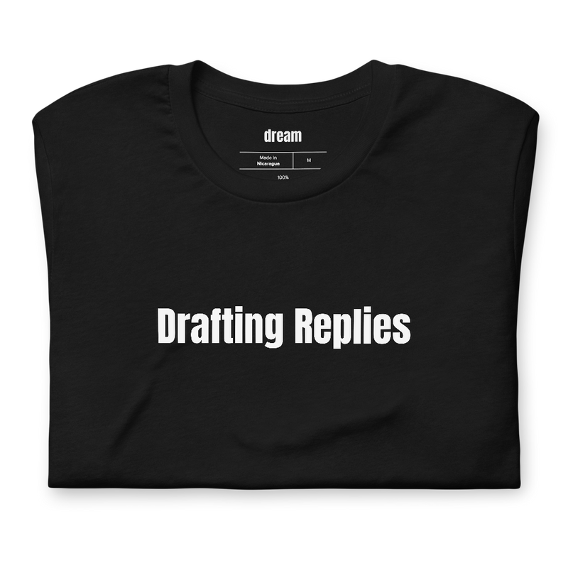 Drafting Replies