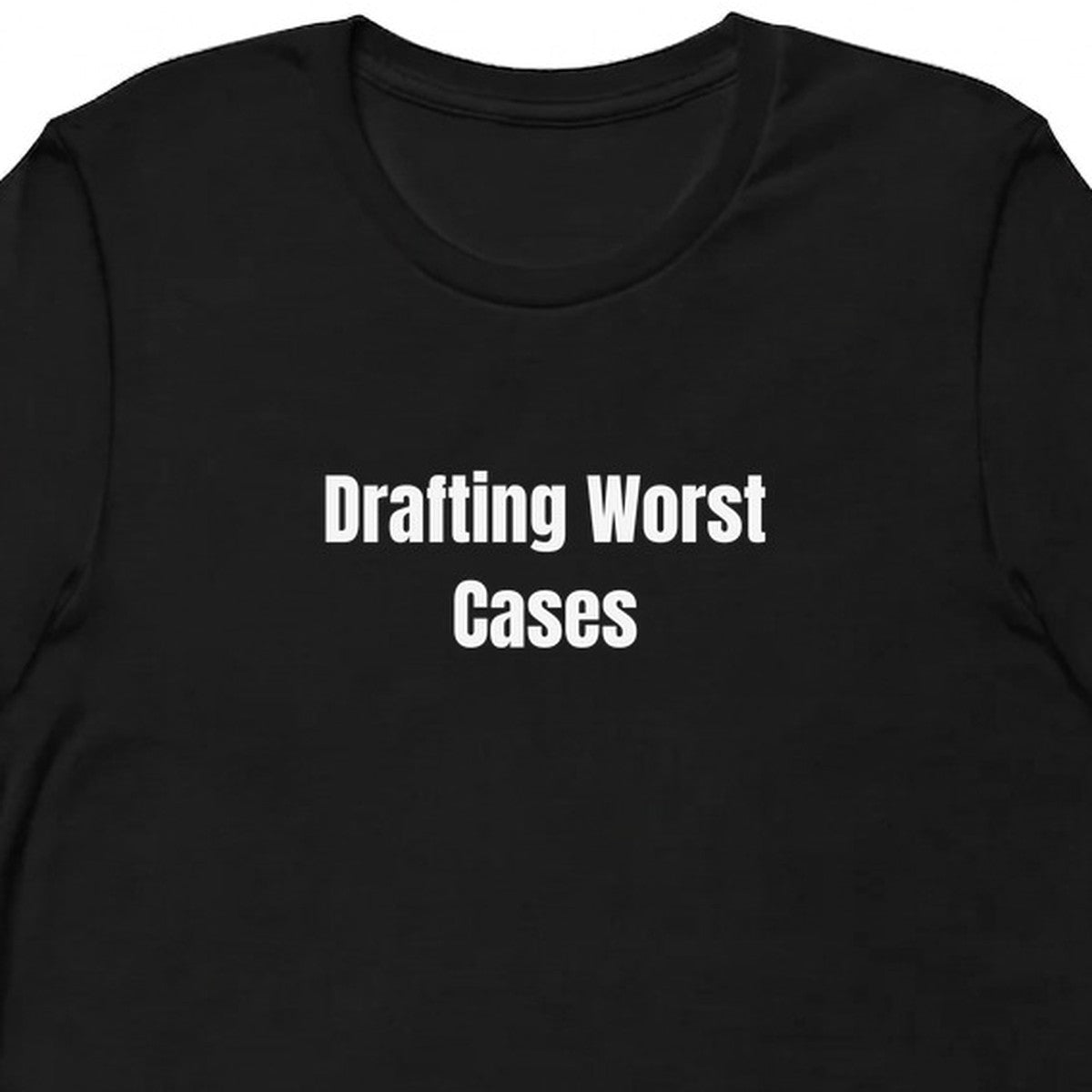 Drafting Worst Cases - Overthinking Everything t-shirt
