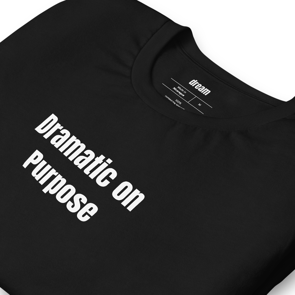 Dramatic on Purpose - Mob Wife Energy t-shirt