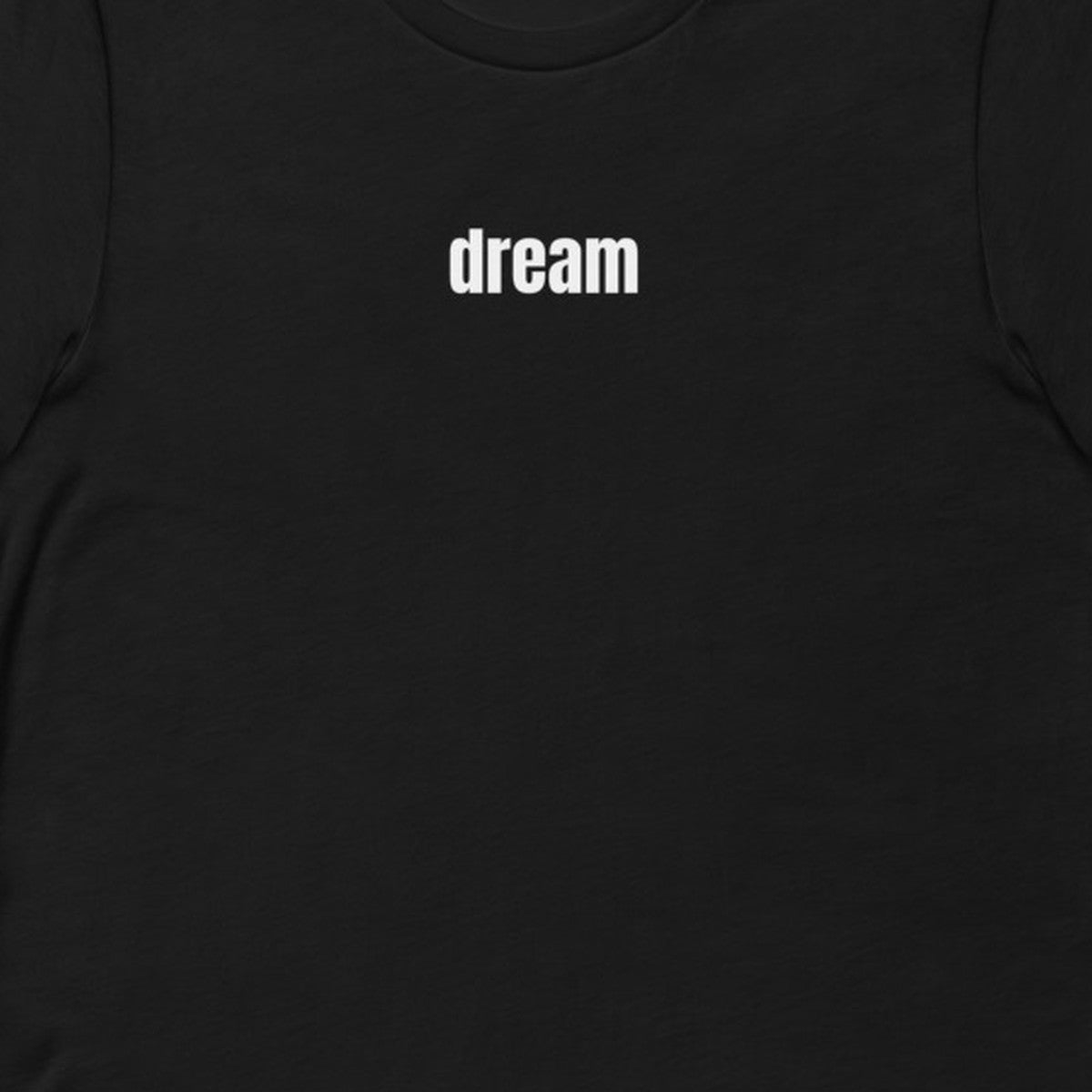 dream t-shirt
