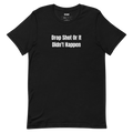 Drop Shot Or It Didn't Happen - Court Language t-shirt