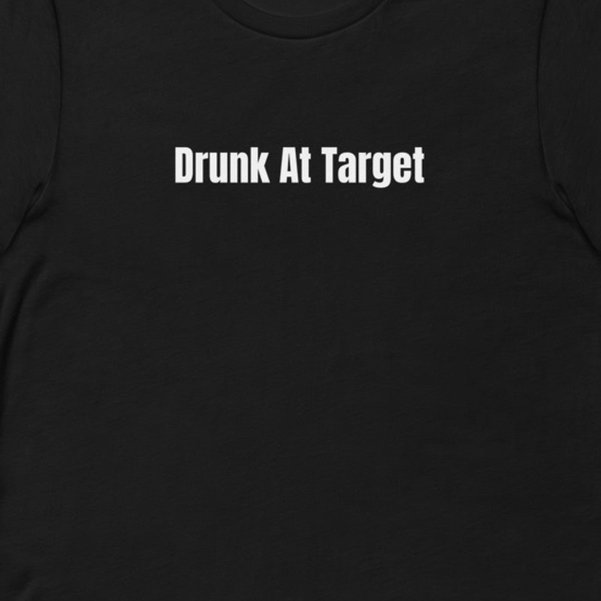 Drunk At Target - Chaos Gremlins t-shirt