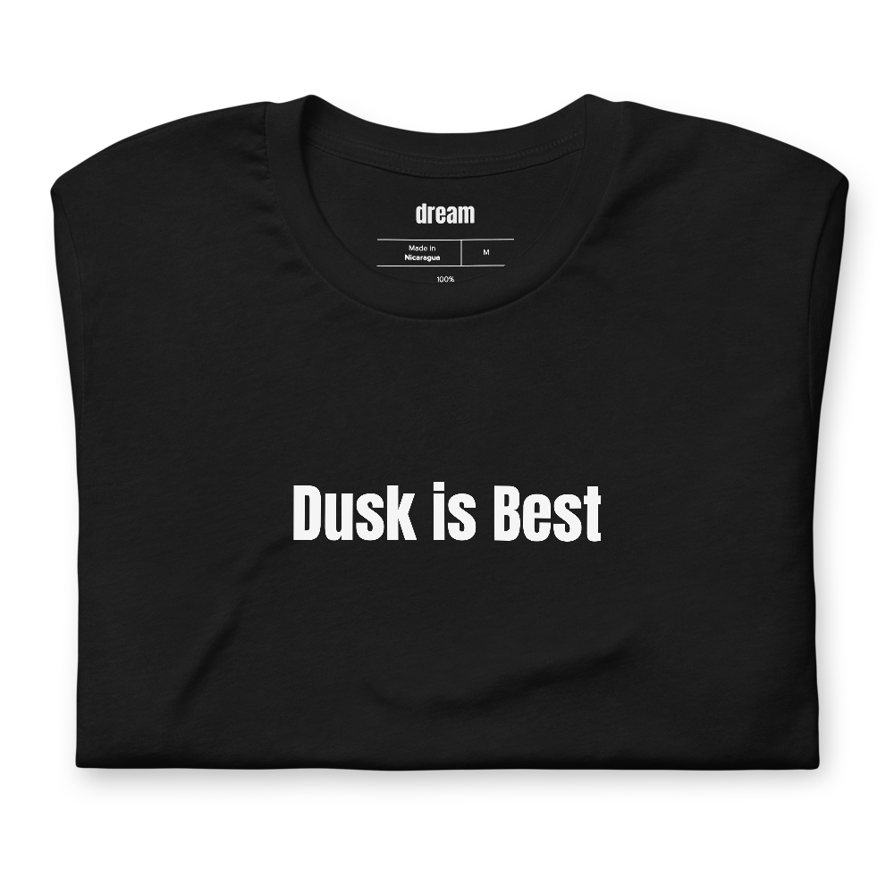 Dusk is Best