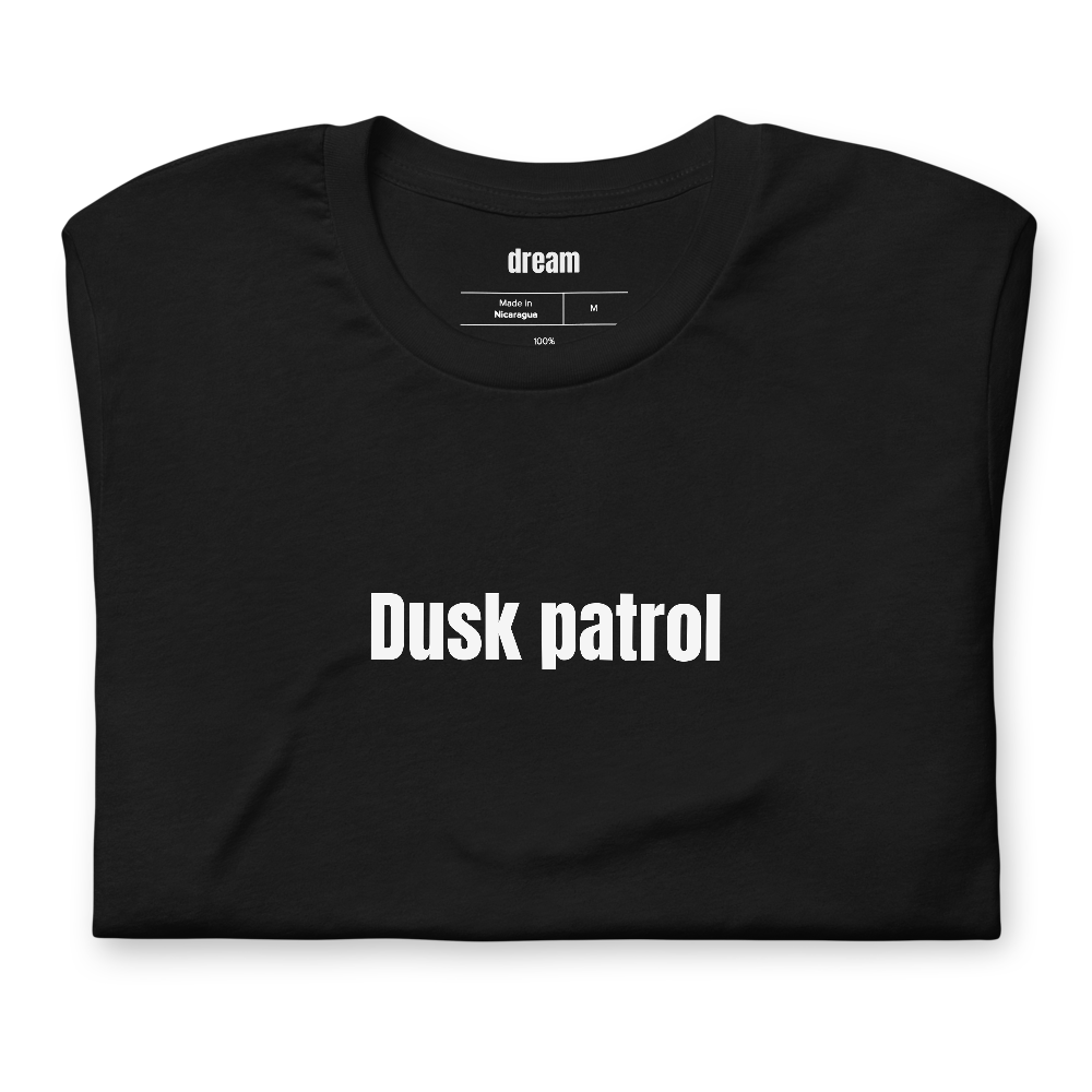 Dusk patrol