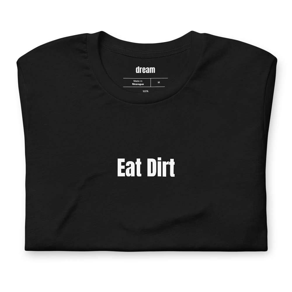 Eat Dirt