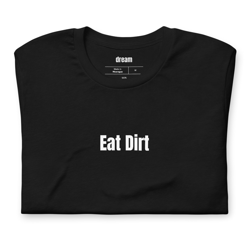 Eat Dirt
