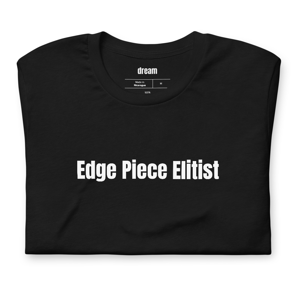 Edge Piece Elitist - Puzzle Table t-shirt