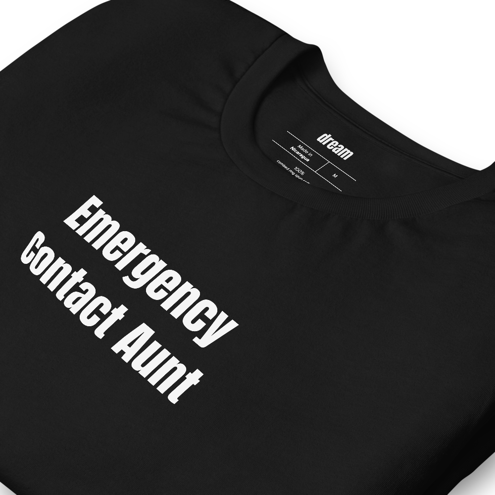 Emergency Contact Aunt - Cool Aunt t-shirt