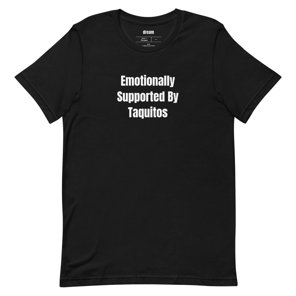 Emotionally Supported By Taquitos