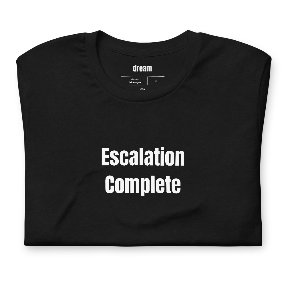 Escalation Complete