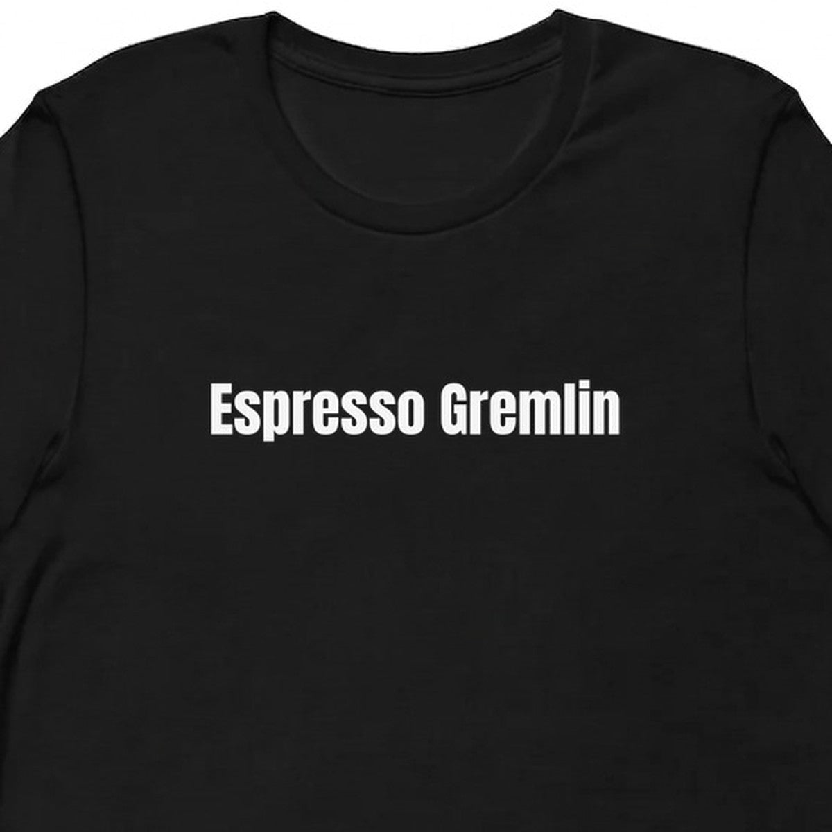 Espresso Gremlin - Perpetually Caffeinated t-shirt