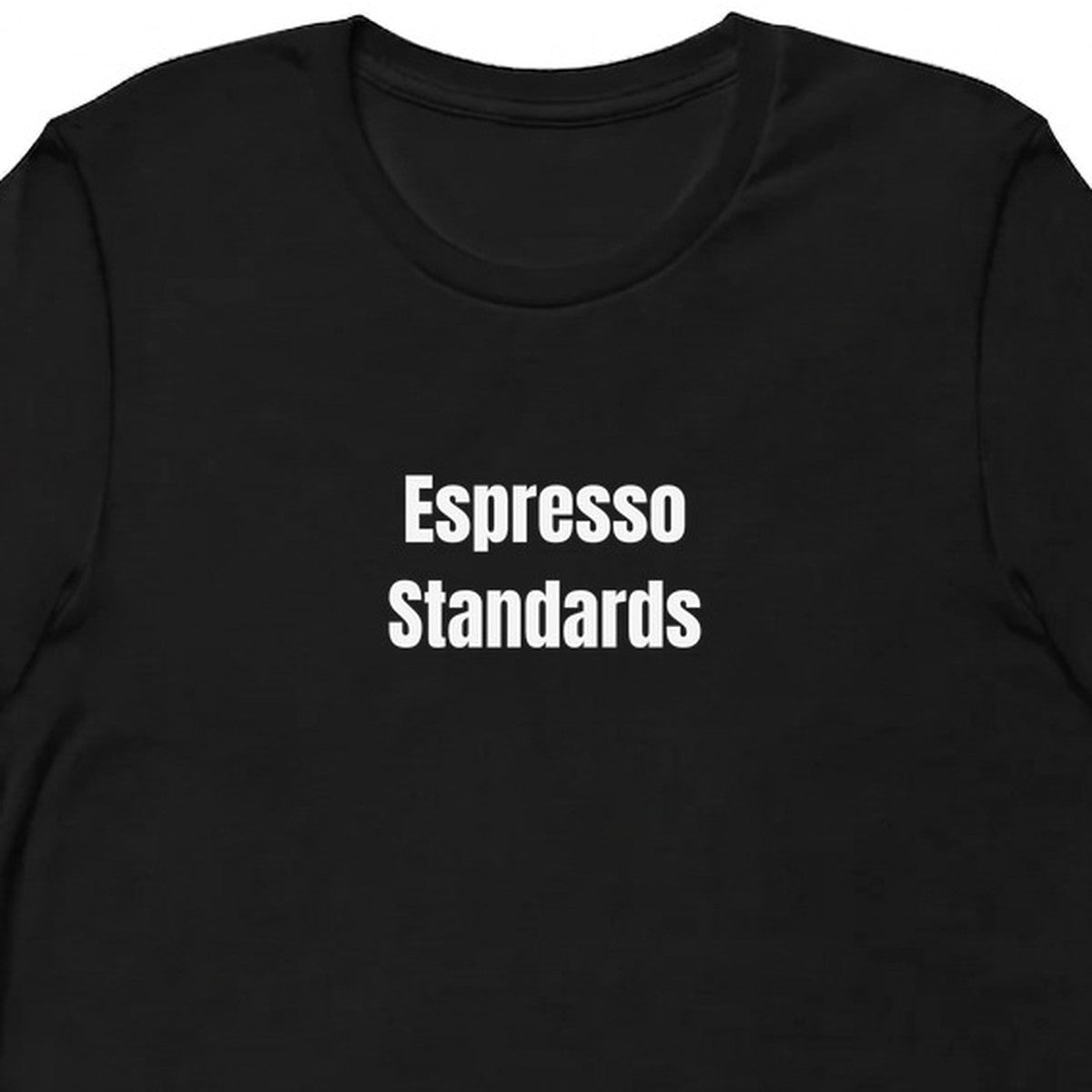 Espresso Standards - Coffee Snob t-shirt