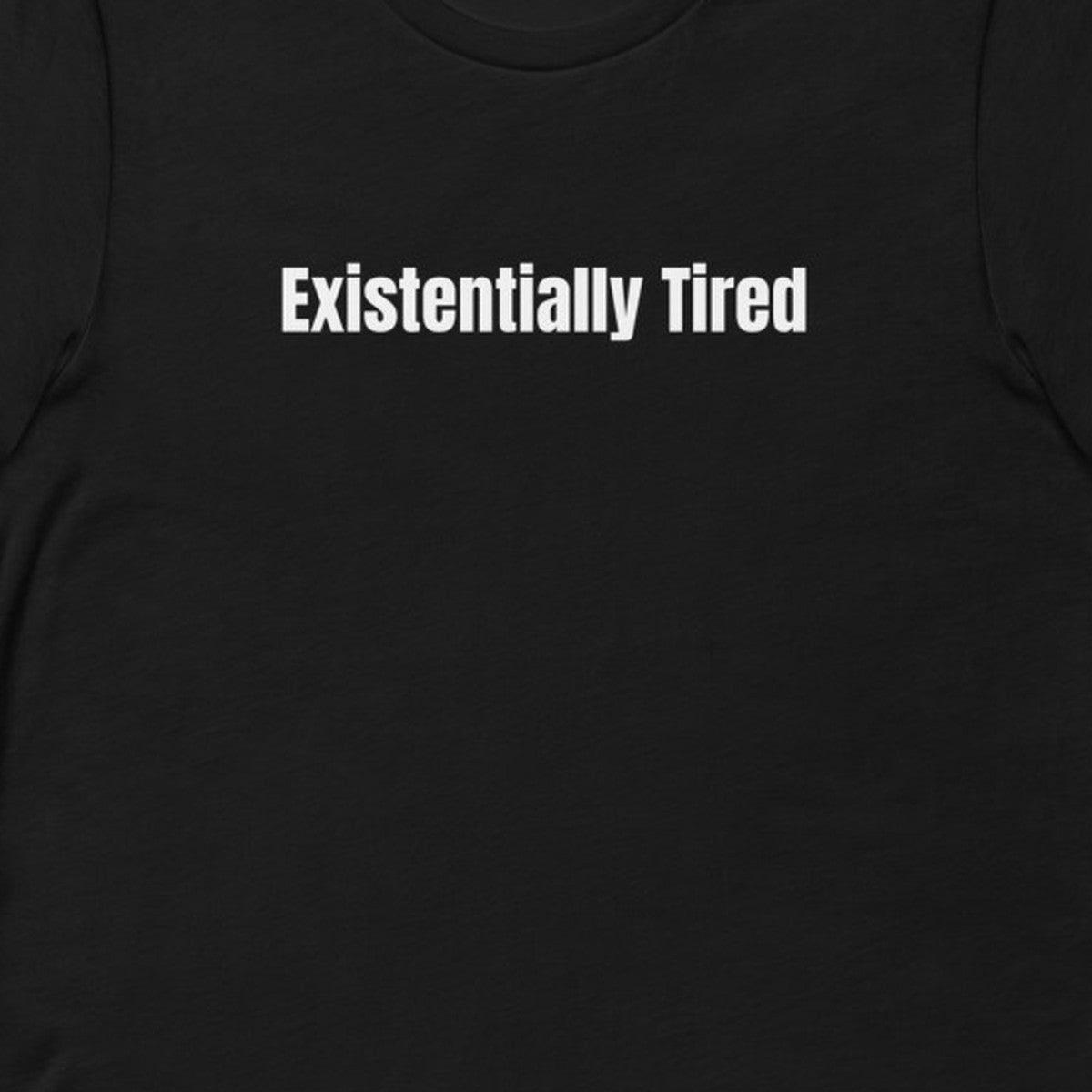 Existentially Tired - Chaos Gremlins t-shirt