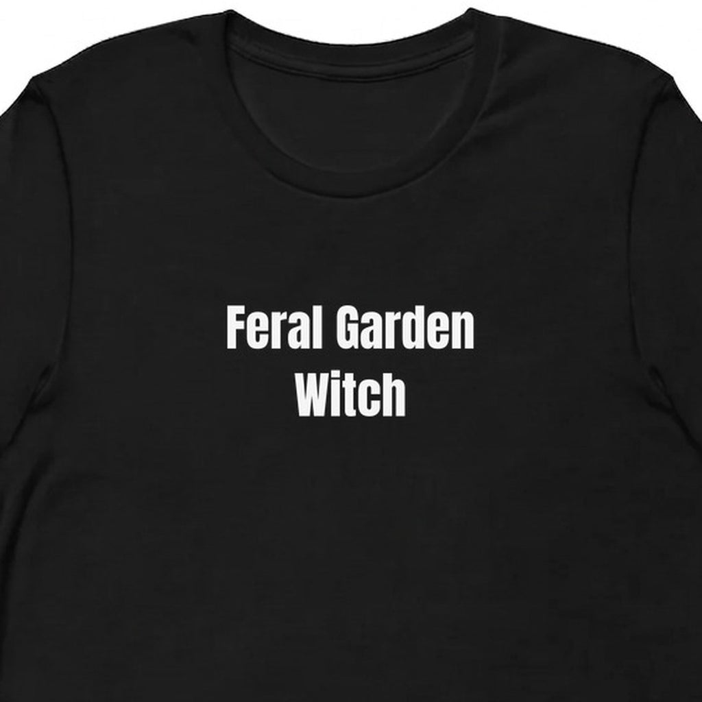 Feral Garden Witch - Cottagecore t-shirt