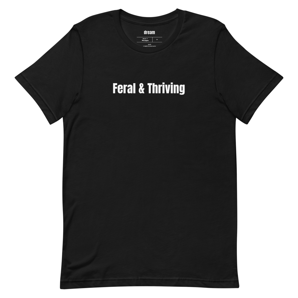 Feral & Thriving