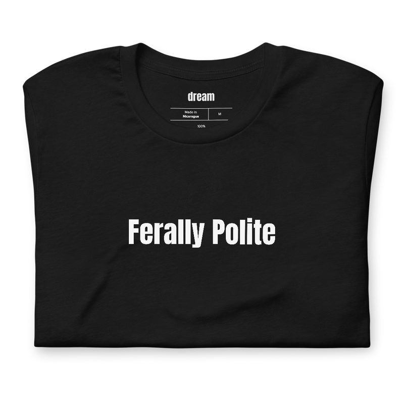 Ferally Polite