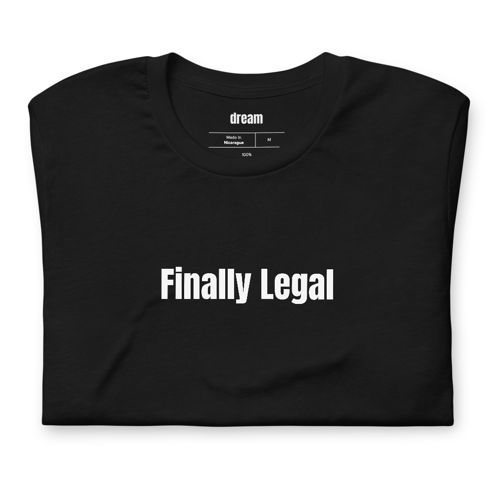 Finally Legal - Milestone Birthdays t-shirt