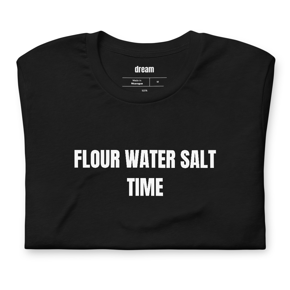 FLOUR WATER SALT TIME