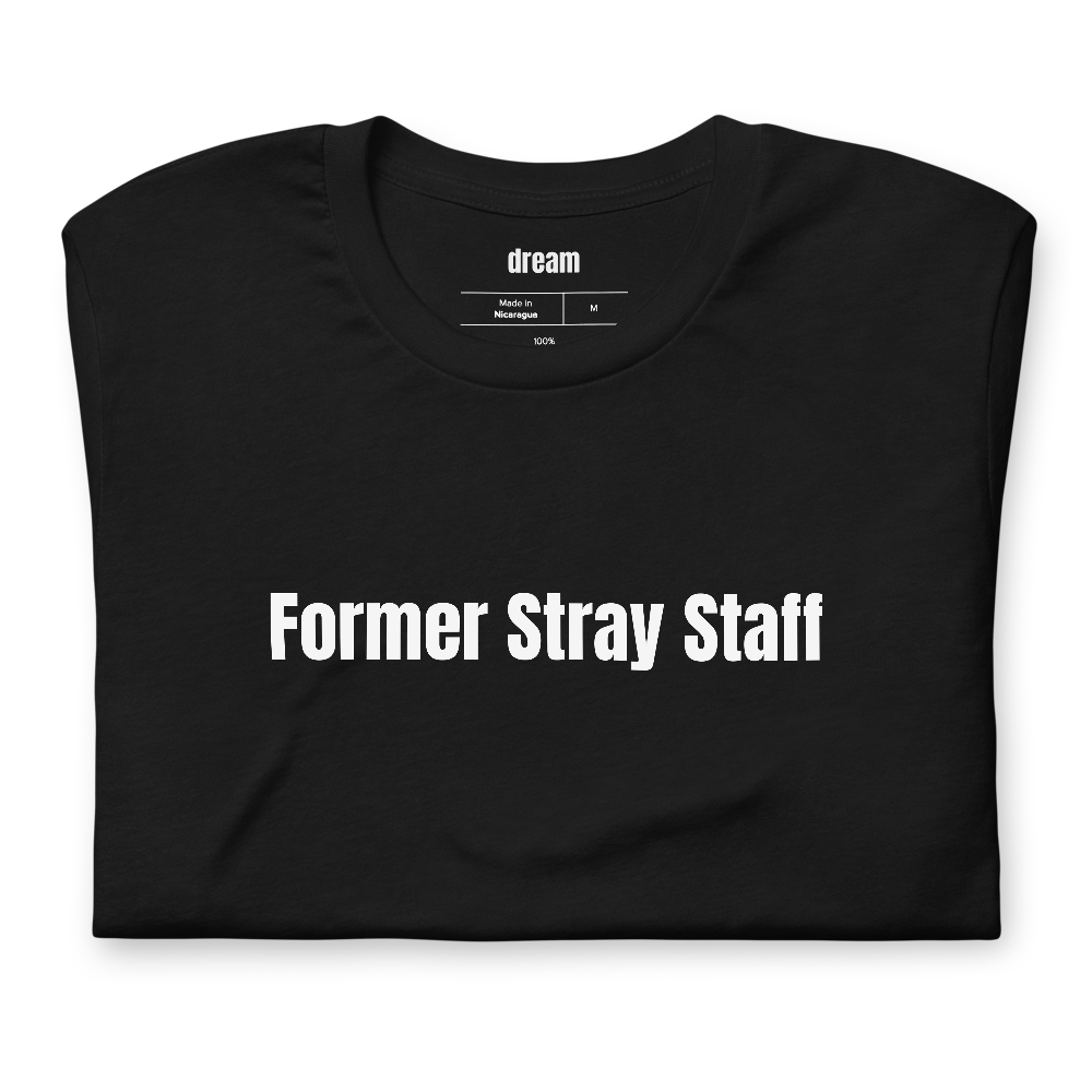 Former Stray Staff