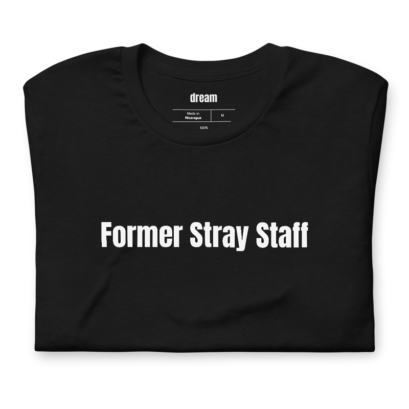 Former Stray Staff