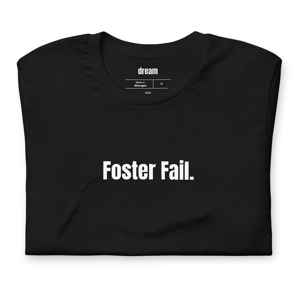 Foster Fail.