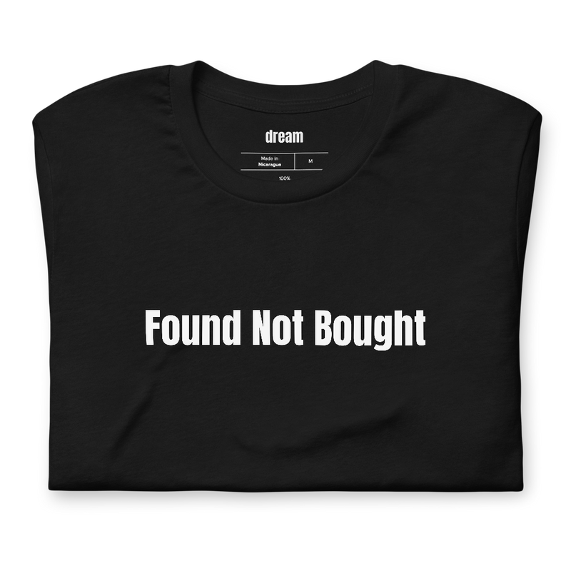 Found Not Bought