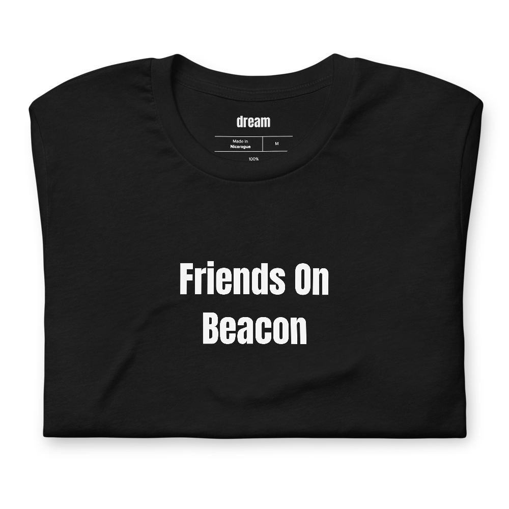 Friends On Beacon - Unassigned t-shirt