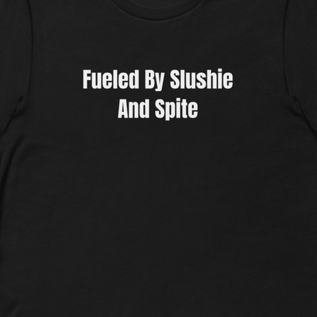 Fueled By Slushie And Spite - Gas Station Aesthetic t-shirt