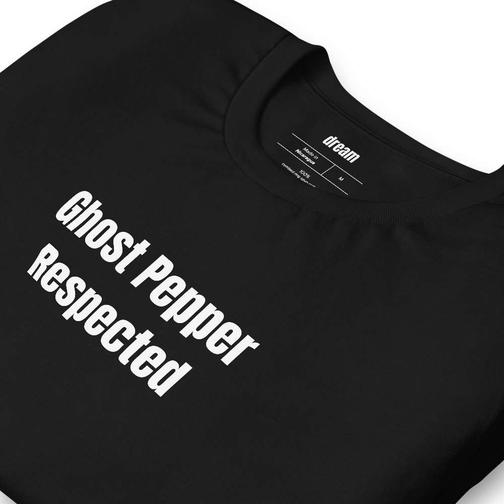 Ghost Pepper Respected - Hot Sauce Collecting t-shirt