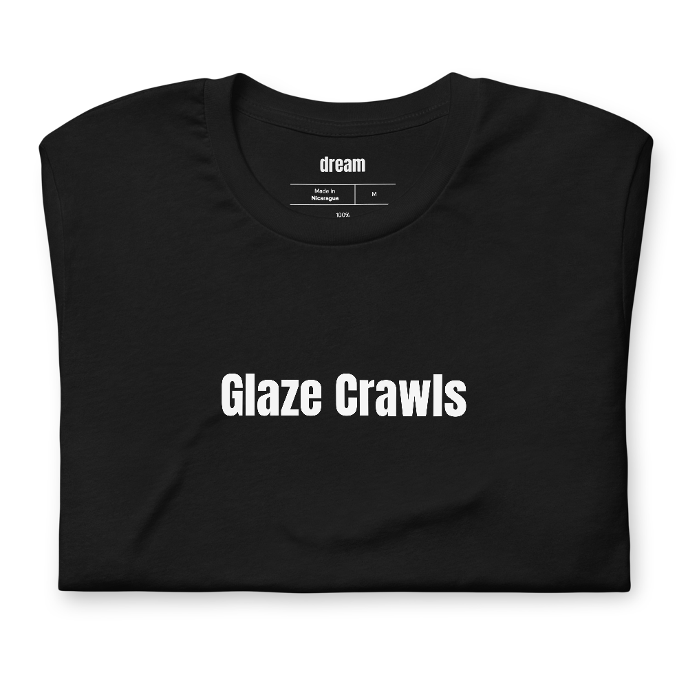 Glaze Crawls - Pottery t-shirt