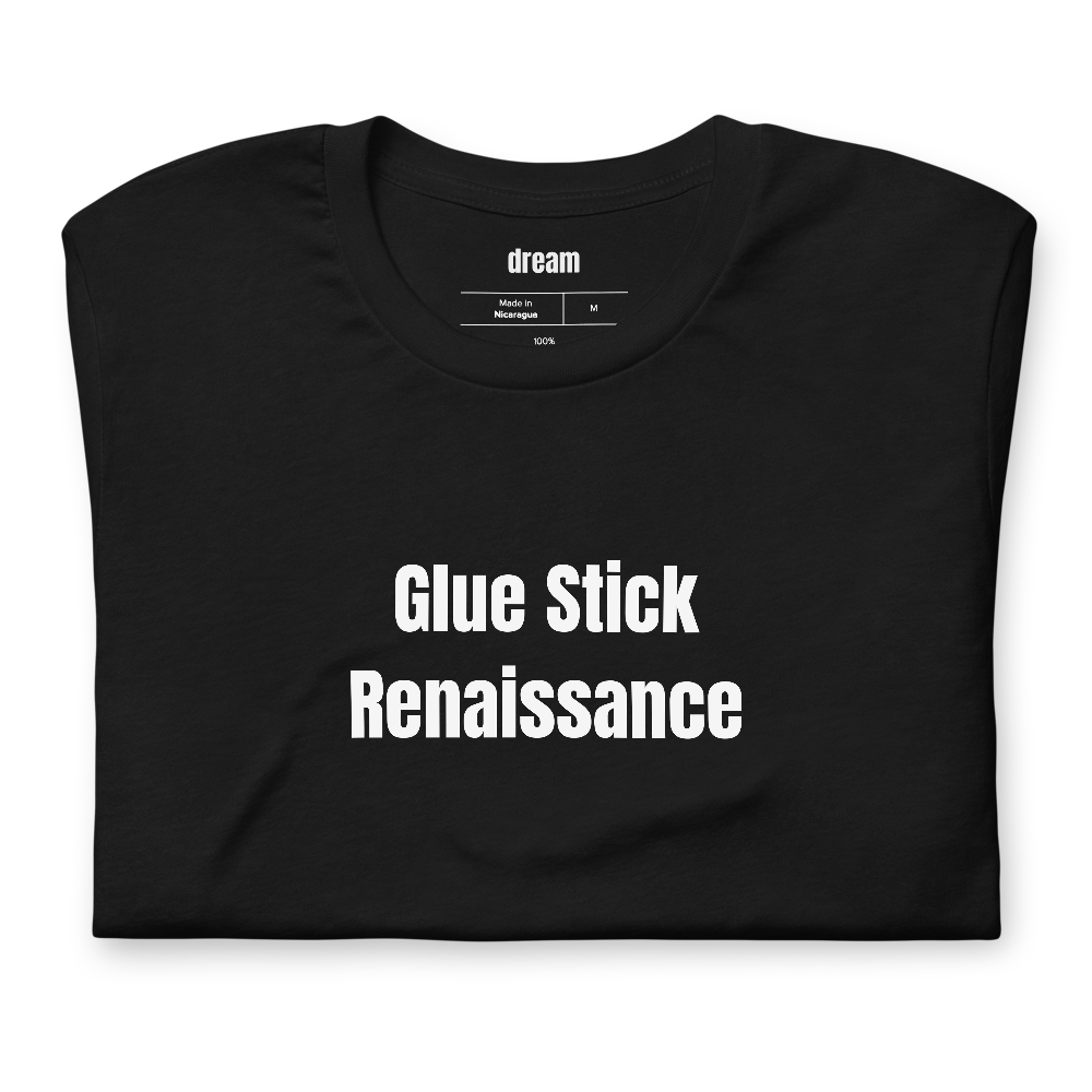 Glue Stick Renaissance - Scrapbook Revival t-shirt