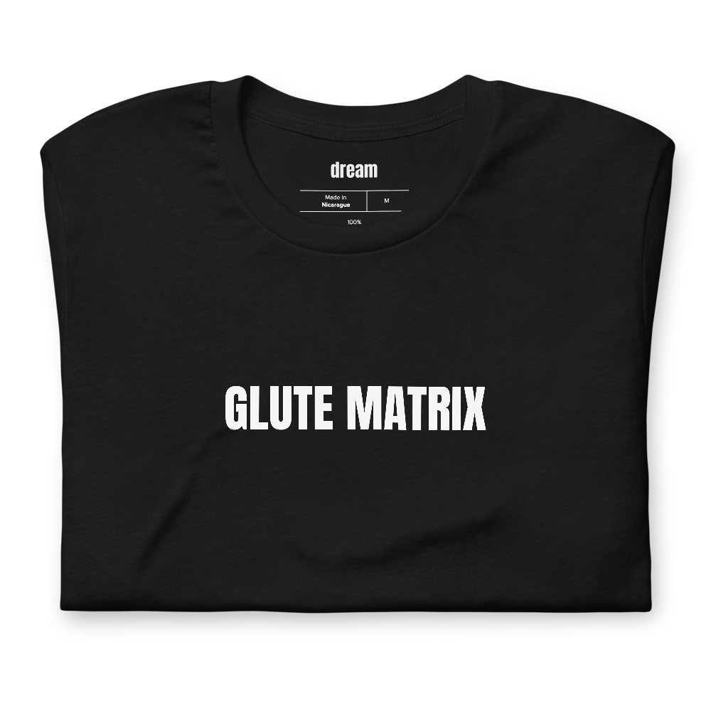 GLUTE MATRIX