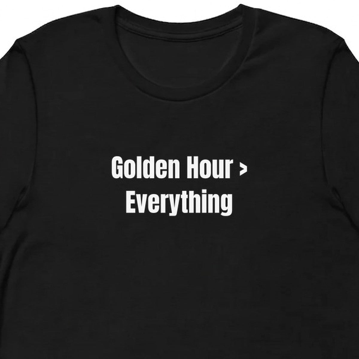 Golden Hour > Everything - Sunset Chasing t-shirt