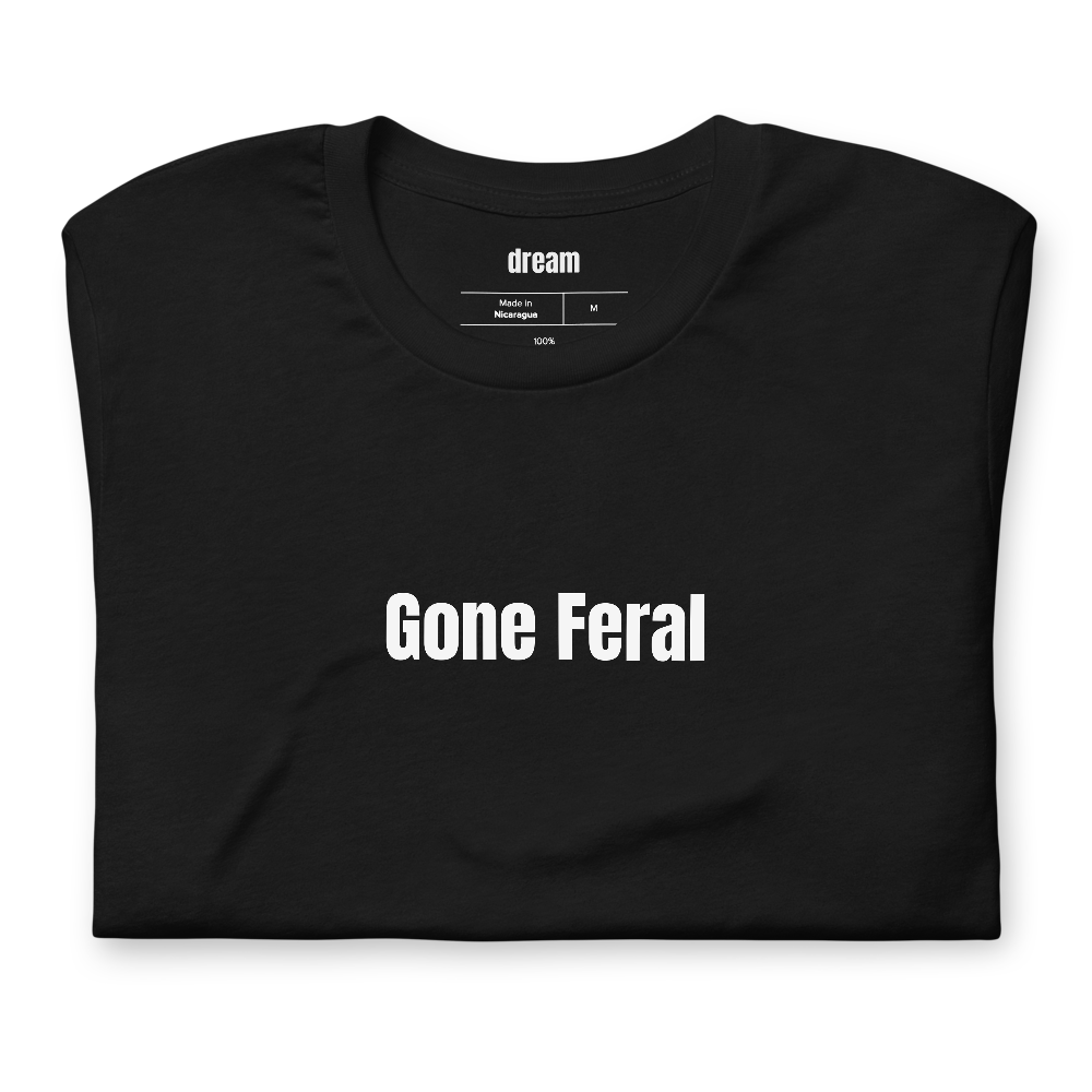 Gone Feral