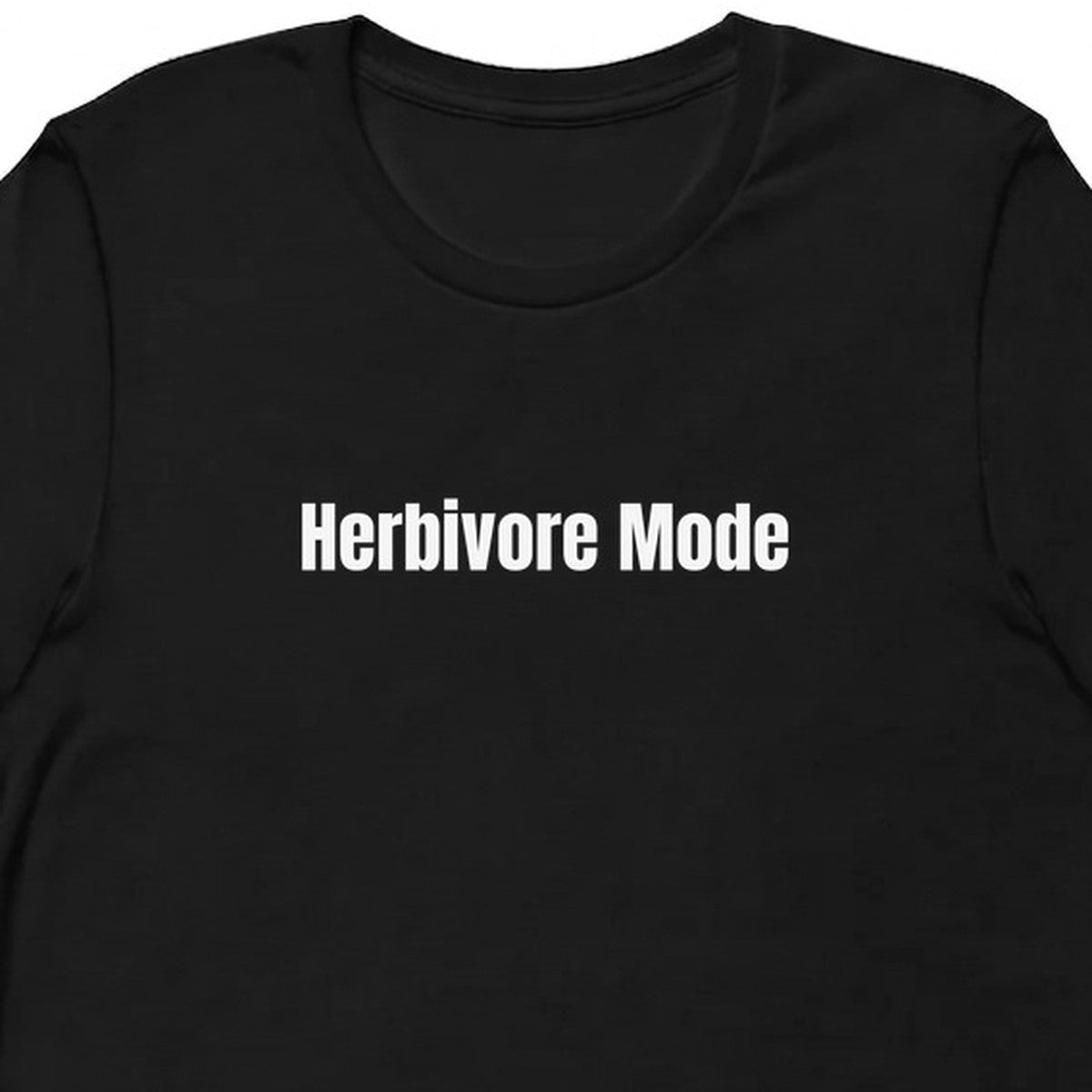 Herbivore Mode - Plant-Based Living t-shirt