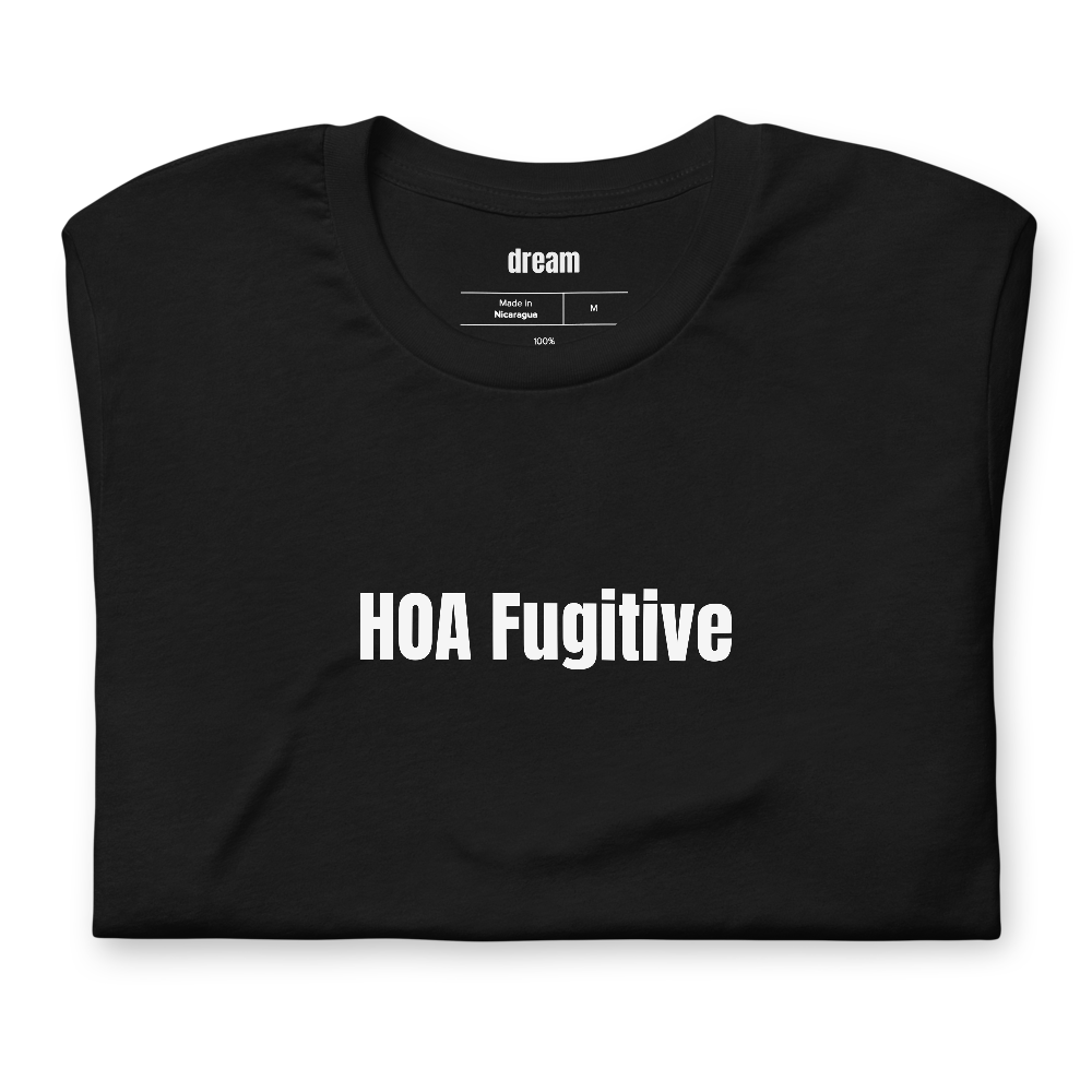 HOA Fugitive - Suburban Legend t-shirt