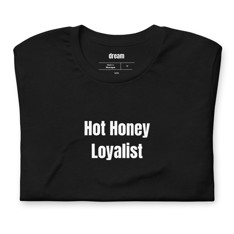 Hot Honey Loyalist - Hot Honey Nation t-shirt
