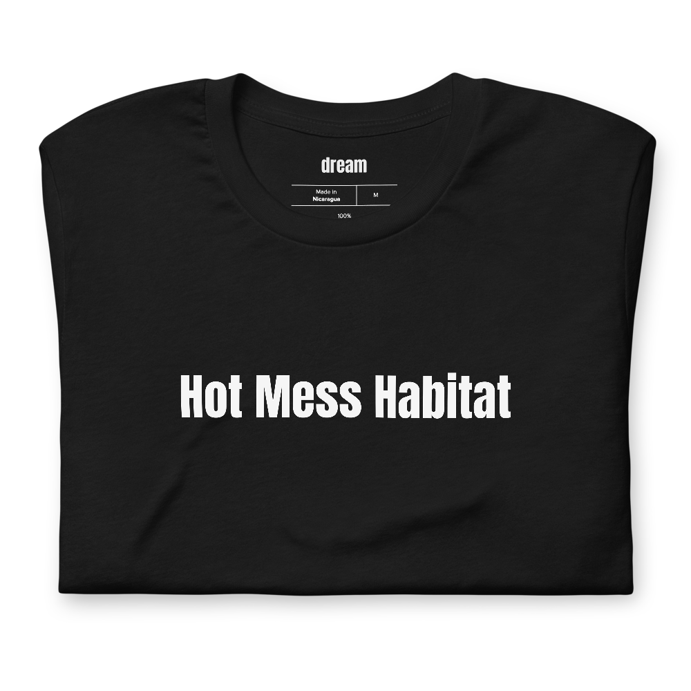 Hot Mess Habitat