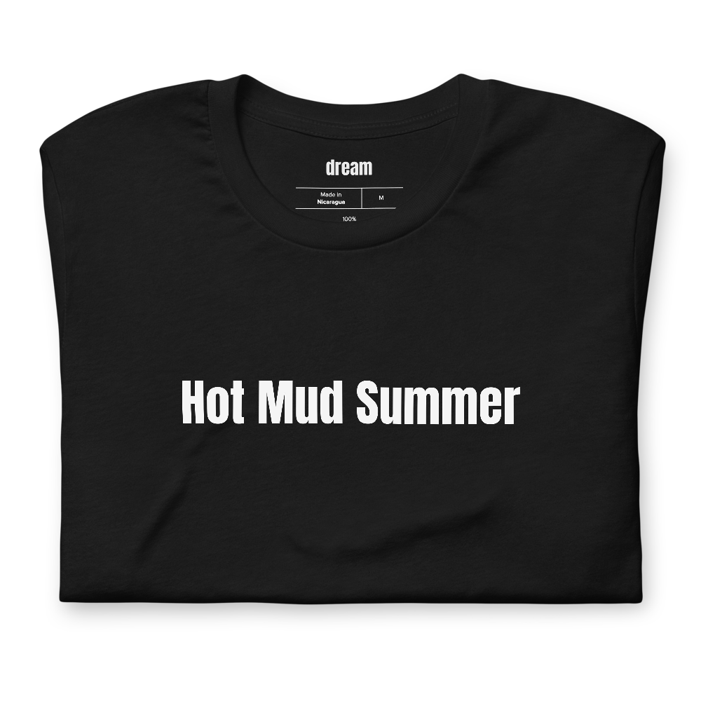 Hot Mud Summer