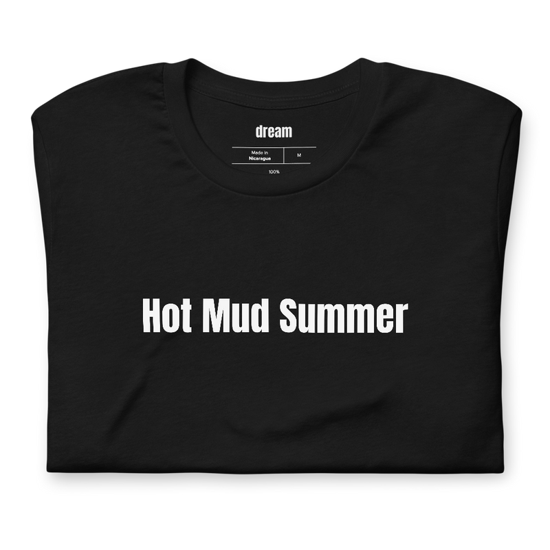Hot Mud Summer