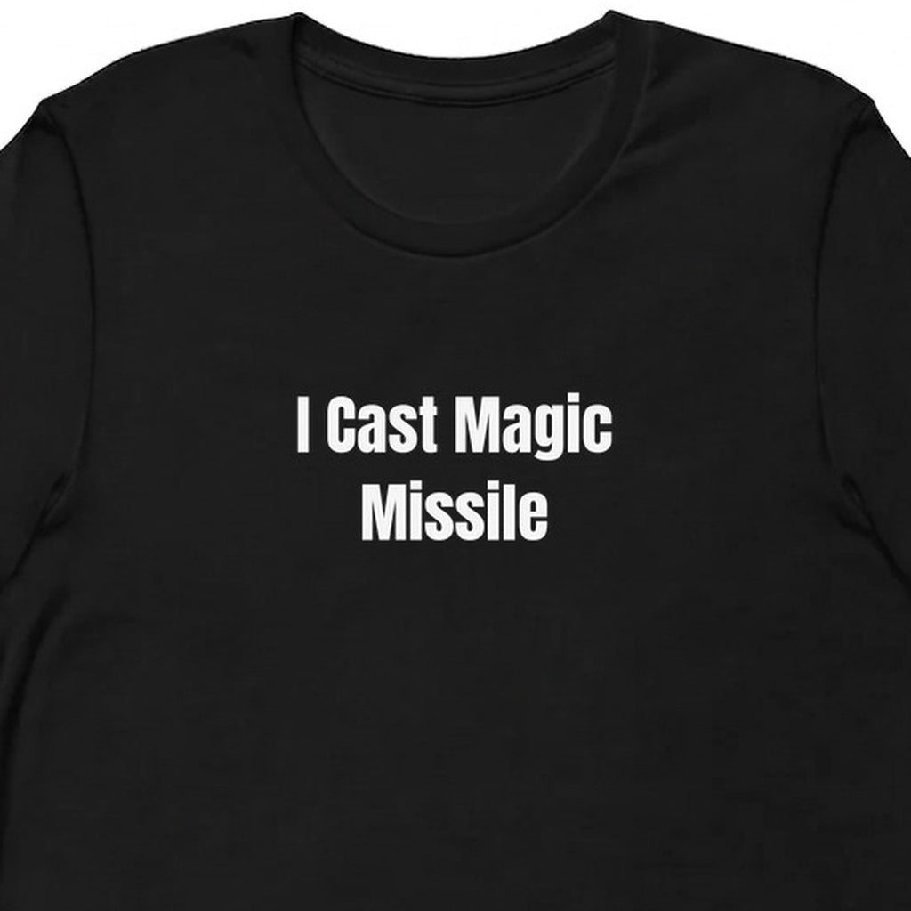 I Cast Magic Missile - Tabletop Gaming t-shirt